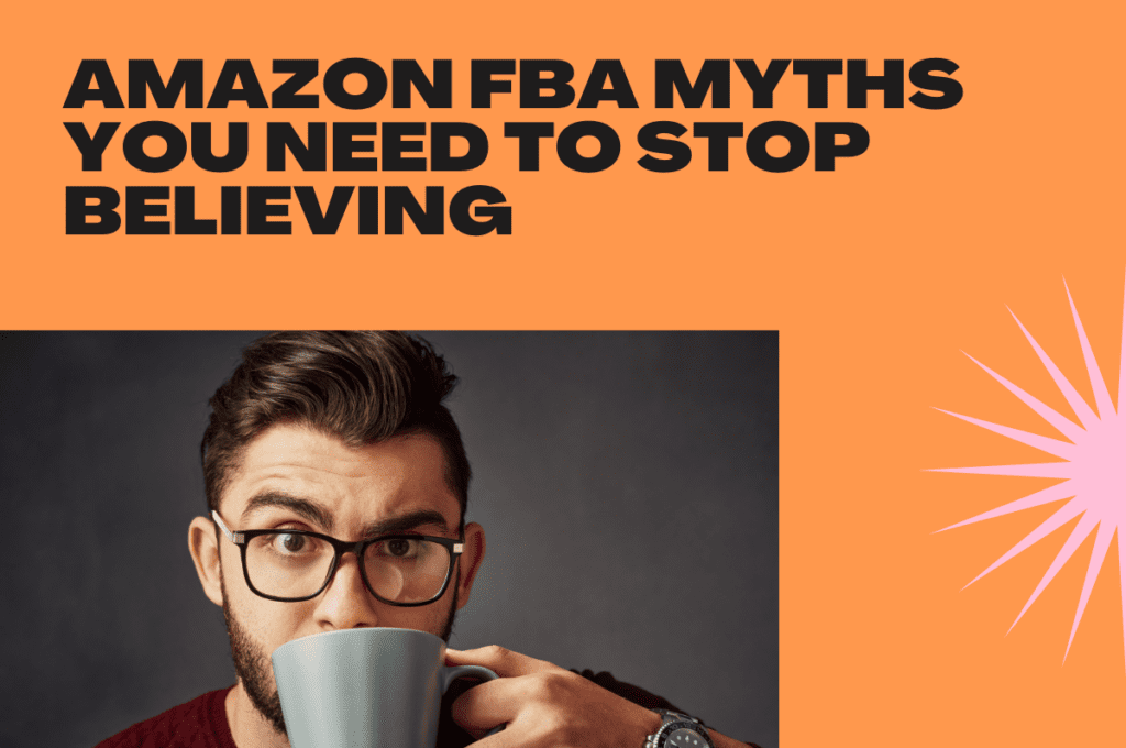Amazon FBA Myths