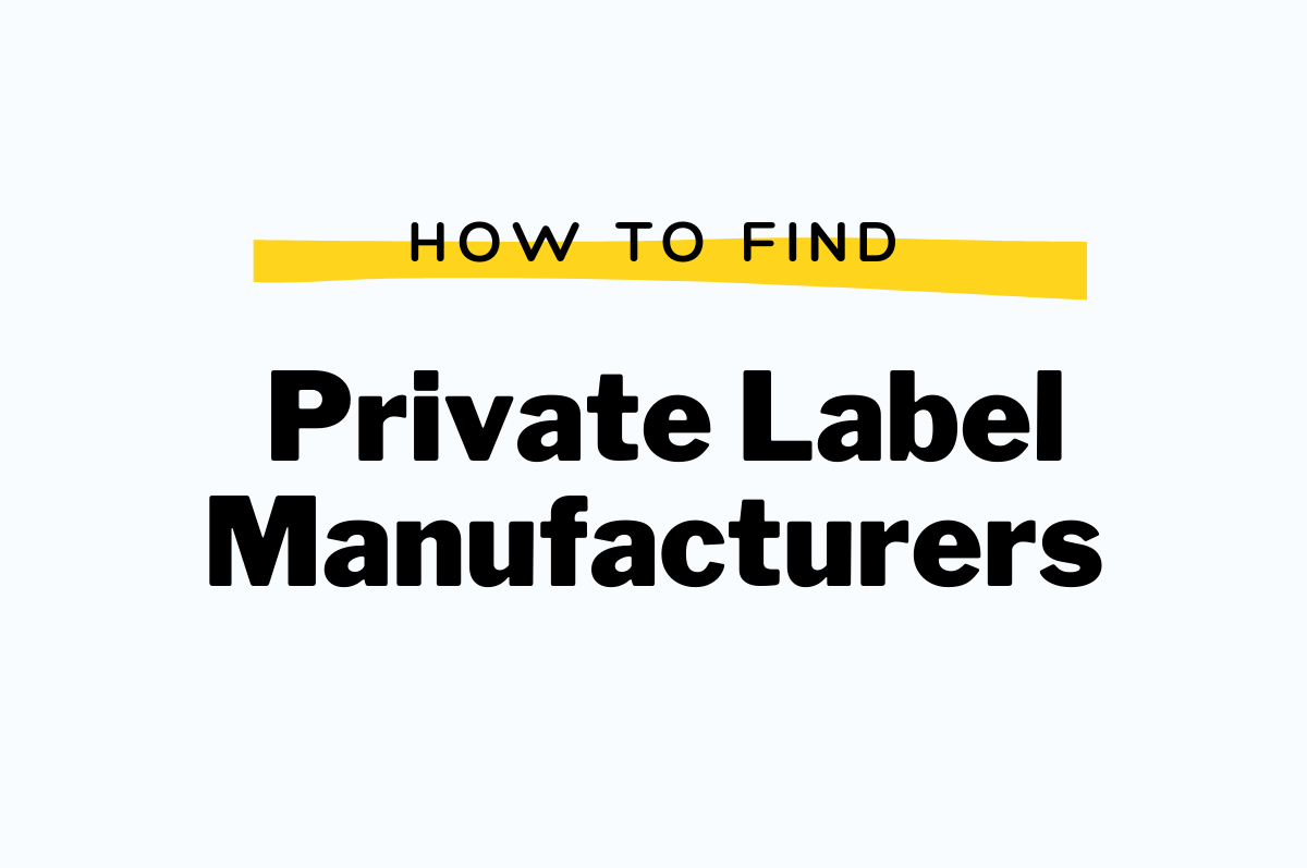 pciture where is written how to find private label manufacturers
