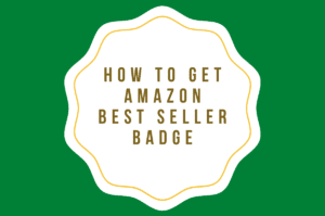 Badge of how to get amazon best seller
